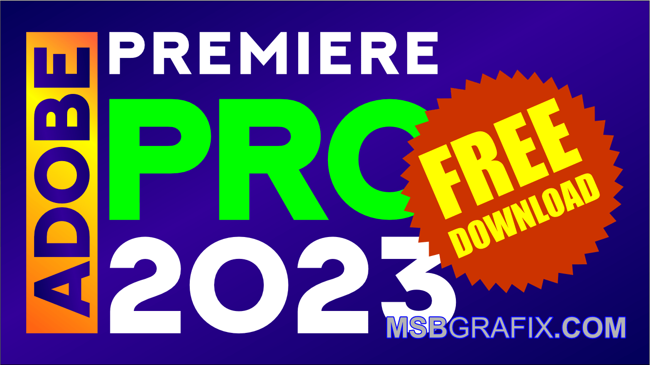 Adobe Premiere Pro 2023 Free Download