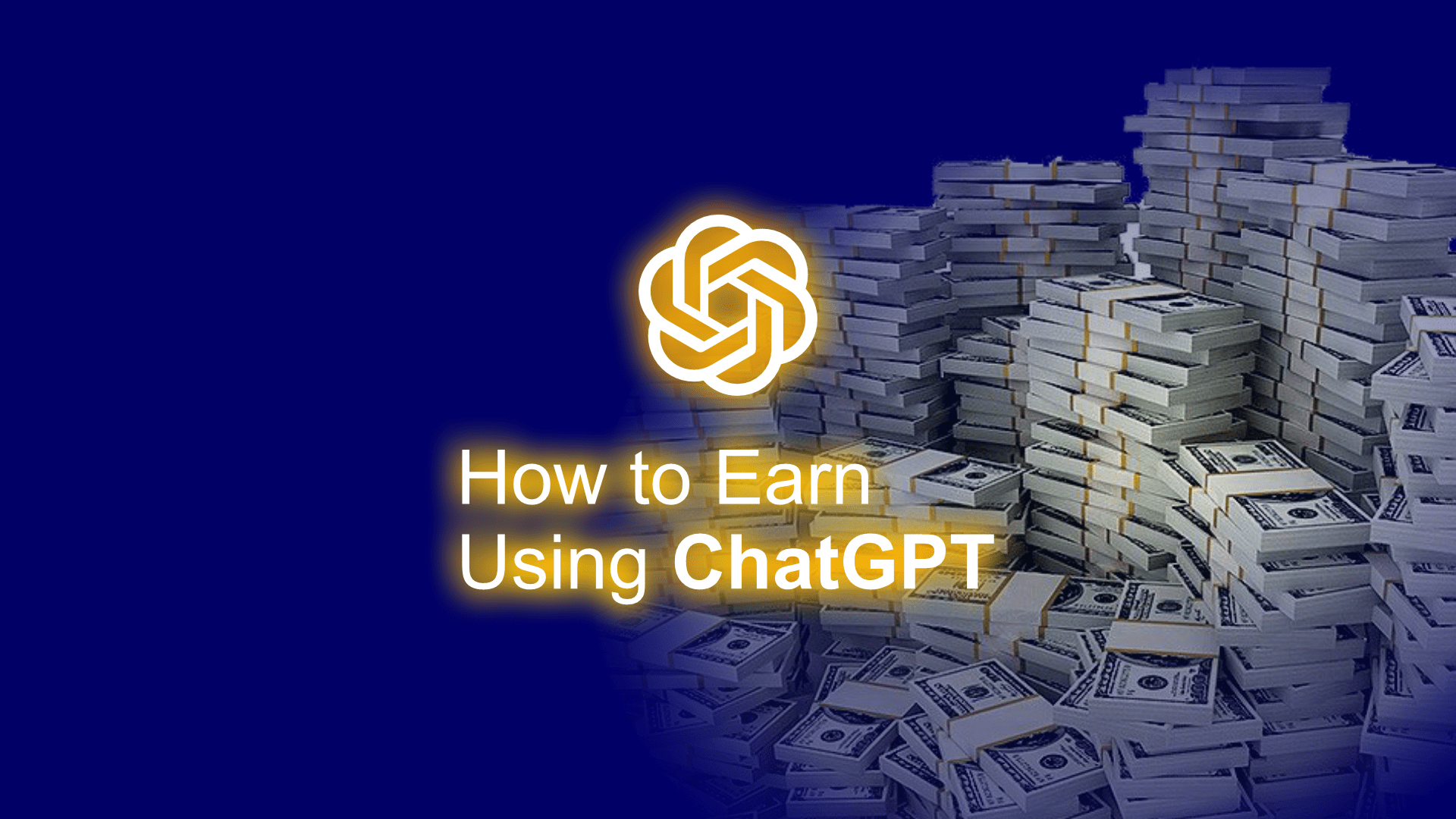 How to Earn Using ChatGPT