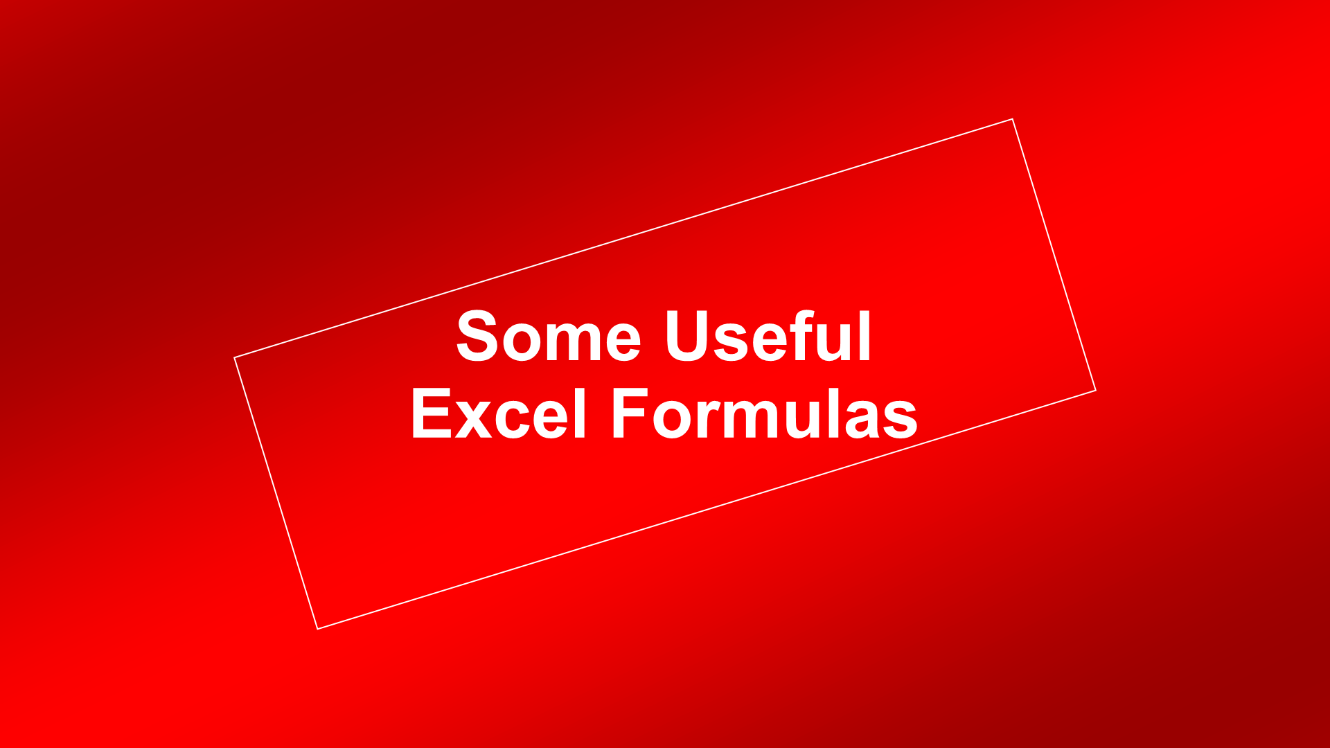 Some Useful excel Formulas