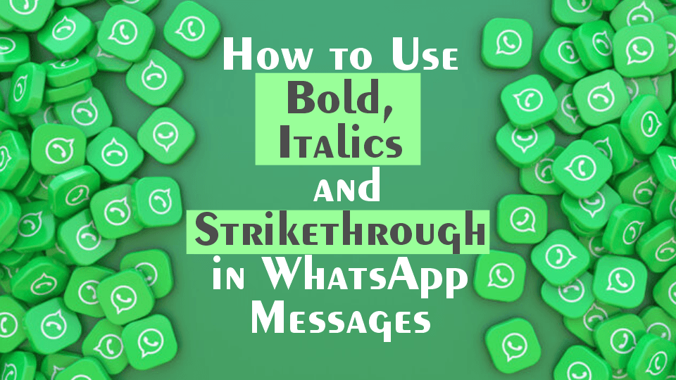 how-to-use-bold-italics-and-strikethrough-in-whatsapp-messages-msb-grafix