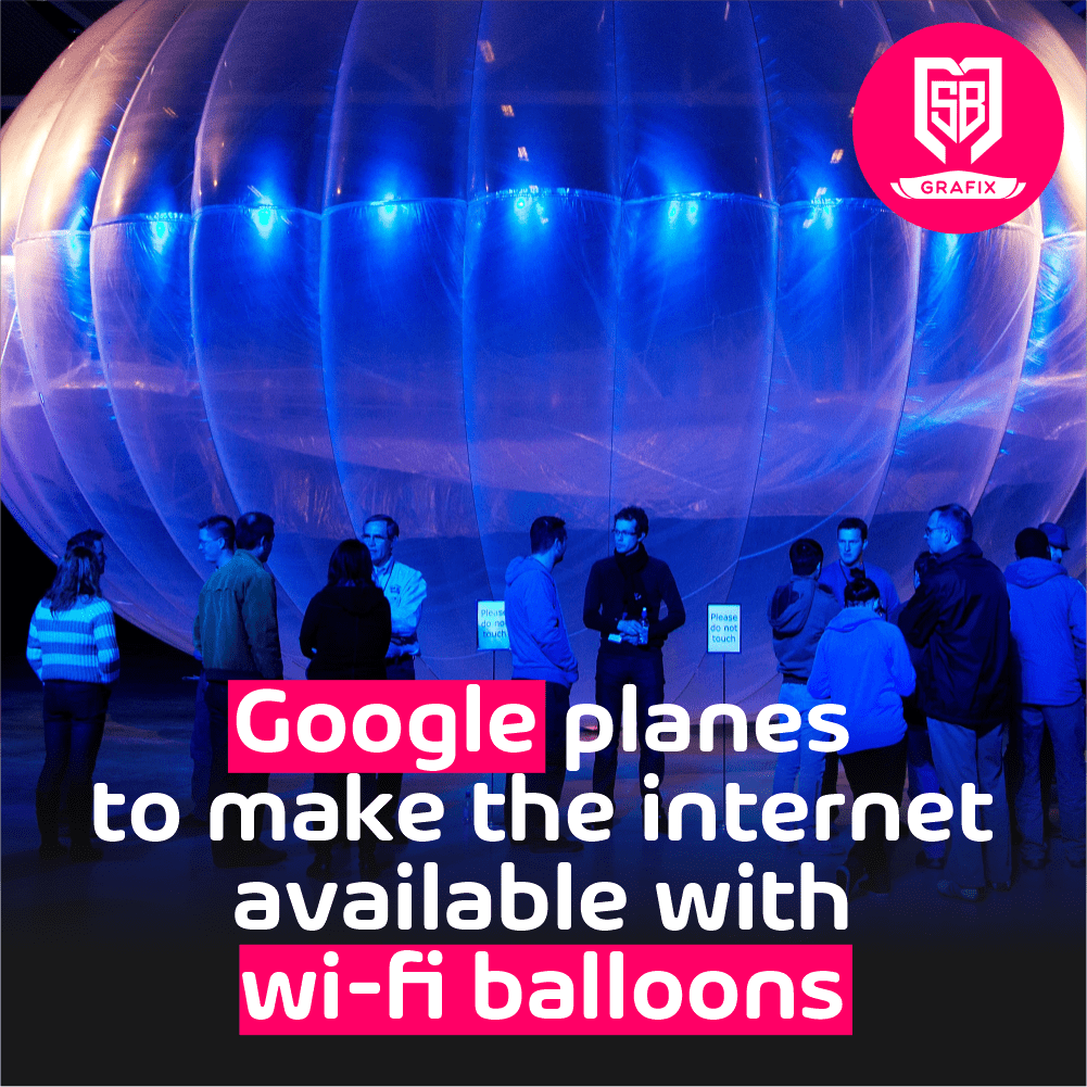 Google planes to make the internet available with wi-fi balloons